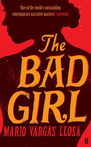 The Bad Girl de MARIO VARGAS LLOSA