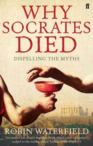 Waterfield, R: Why Socrates Died