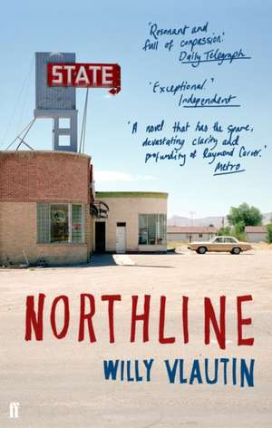 Northline de Willy Vlautin