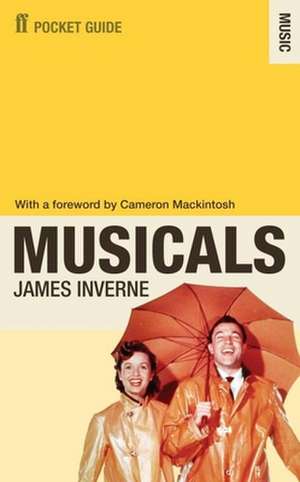 The Faber Pocket Guide to Musicals de James Inverne