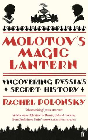 Molotov's Magic Lantern de Rachel Polonsky