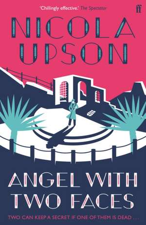 Angel with Two Faces de Nicola Upson