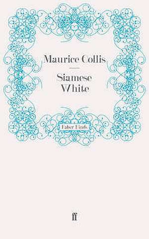 Siamese White de Maurice Collis