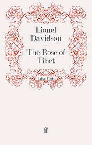 The Rose of Tibet de Lionel Davidson