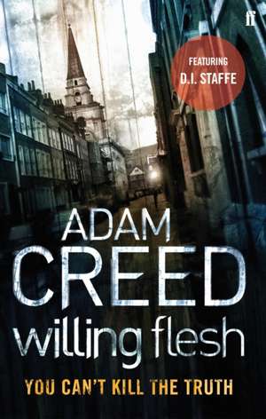 Willing Flesh de Adam Creed