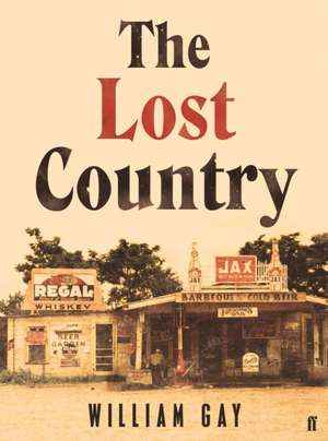 The Lost Country de William Gay