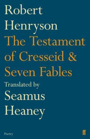 The Testament of Cresseid & Seven Fables de Robert Henryson