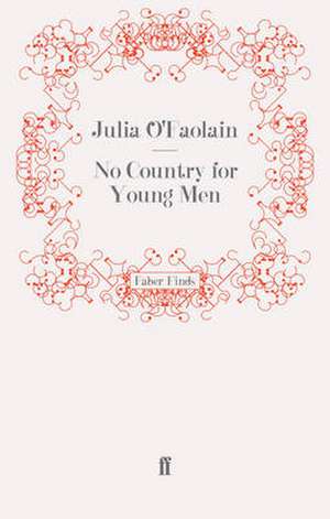 No Country for Young Men de Julia O'Faolain