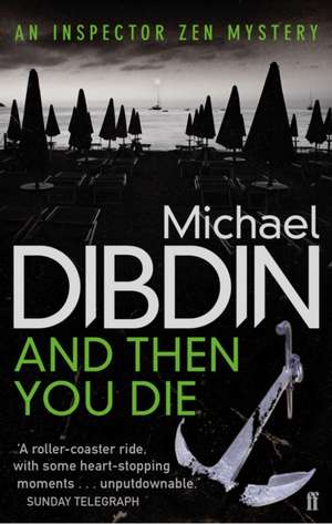 And Then You Die de Michael Dibdin