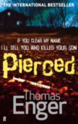 Pierced de Thomas Enger