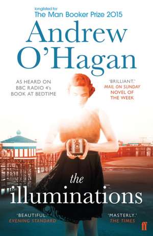 The Illuminations de Andrew O'Hagan