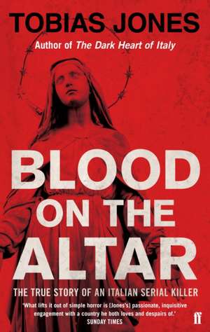 Blood on the Altar de Tobias Jones