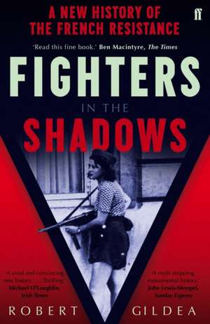 Fighters in the Shadows de Robert Gildea