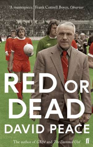 Red or Dead de David Peace