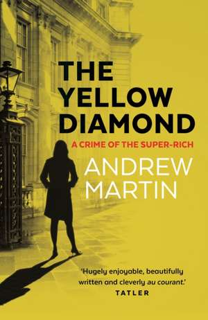 The Yellow Diamond de Andrew Martin