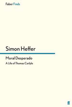 Moral Desperado de SIMON HEFFER