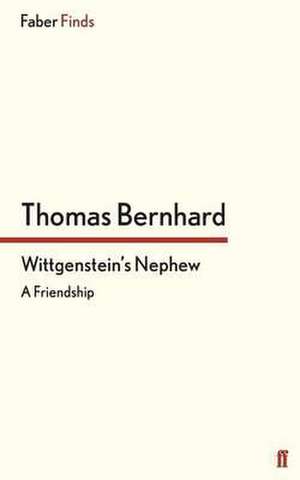 Bernhard, T: Wittgenstein's Nephew