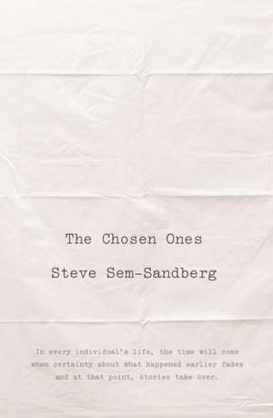 The Chosen Ones de Steve Sem-Sandberg