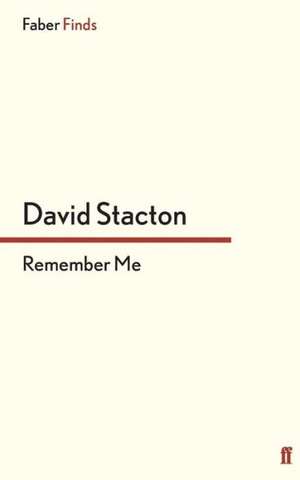 Remember Me de David Stacton