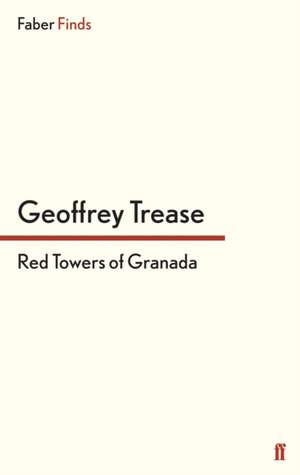 Red Towers of Granada de Geoffrey Trease