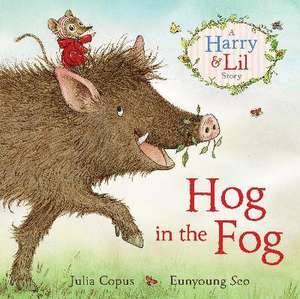 Hog in the Fog de Julia Copus