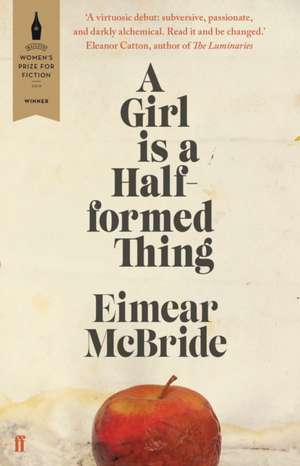 A Girl is a Half-formed Thing de Eimear Mcbride