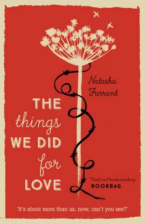 Farrant, N: Things We Did for Love