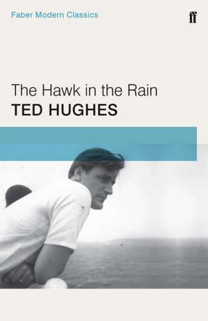 The Hawk in the Rain de Ted Hughes