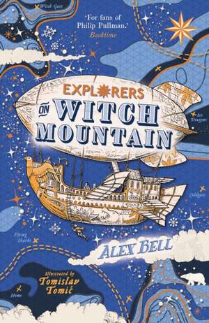 Bell, A: Explorers on Witch Mountain de Alex Bell