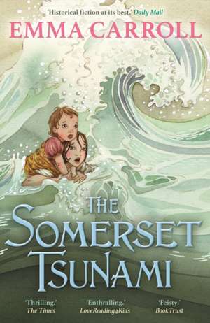 The Somerset Tsunami de Emma Carroll