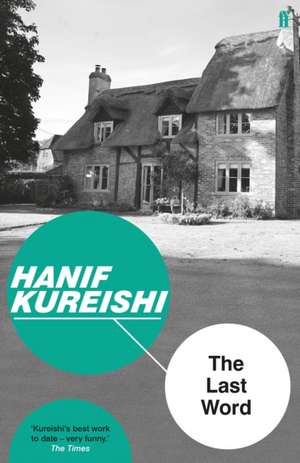 The Last Word de Hanif Kureishi