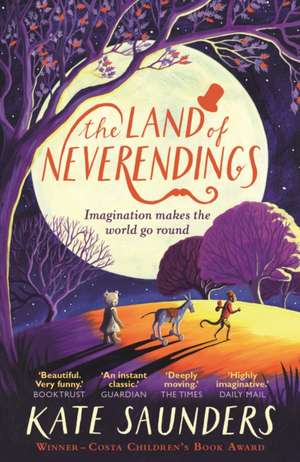 The Land of Neverendings de Kate Saunders