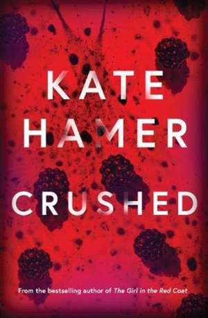 HAMER, K: CRUSHED de KATE HAMER