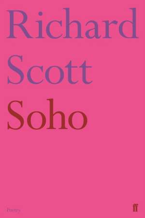 Soho de Richard Scott