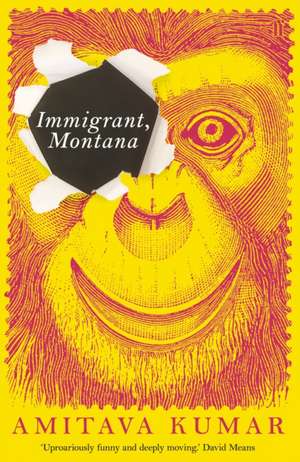 Immigrant, Montana de Amitava Kumar