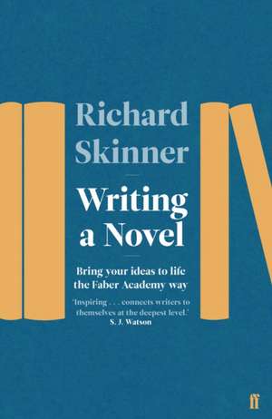 Writing a Novel de Richard Skinner