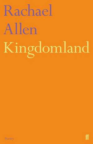 Kingdomland de Rachael Allen