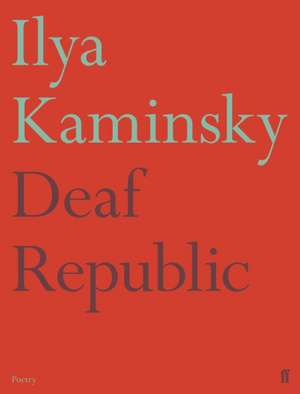 Deaf Republic de Ilya Kaminsky