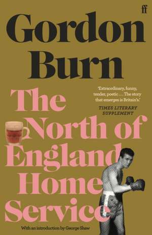 The North of England Home Service de Gordon Burn