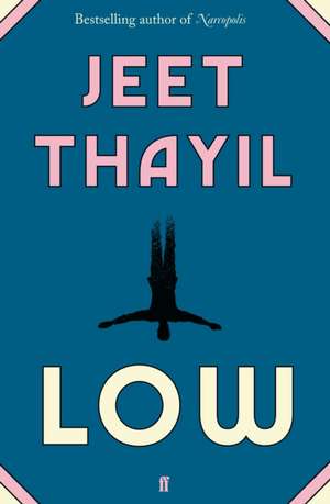 Thayil, J: Low