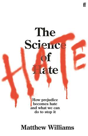 The Science of Hate de Matthew Williams