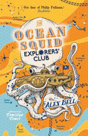 The Ocean Squid Explorers' Club de Alex Bell