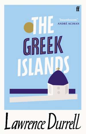 The Greek Islands de Lawrence Durrell