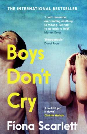 Boys Don't Cry de Fiona Scarlett