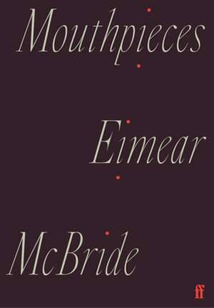 Mouthpieces de Eimear Mcbride