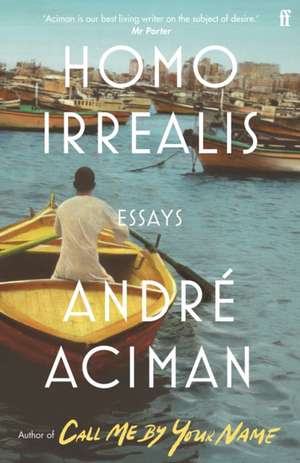 Homo Irrealis de Andre Aciman