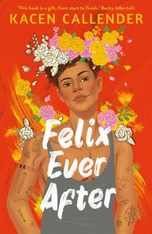 Felix Ever After de Kacen Callender