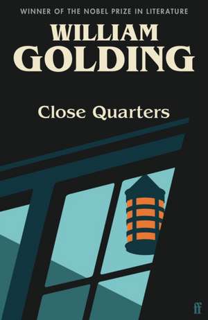 Close Quarters de William Golding