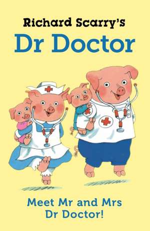 Richard Scarry's Dr Doctor de Richard Scarry