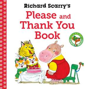 Richard Scarry's Please and Thank You Book de Richard Scarry